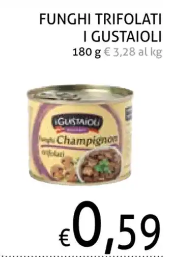 Ecu Discount Funghi Trifolati I Gustaioli 180g offerta