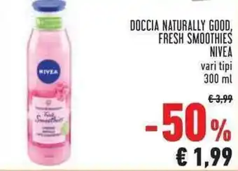 Conad Nivea Doccia Naturally Good Fresh Smoothies vari tpi 300 ml offerta