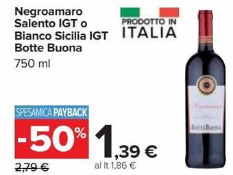 Carrefour Iper Negroamaro salento igt o bianco sicilia igt botte buona offerta
