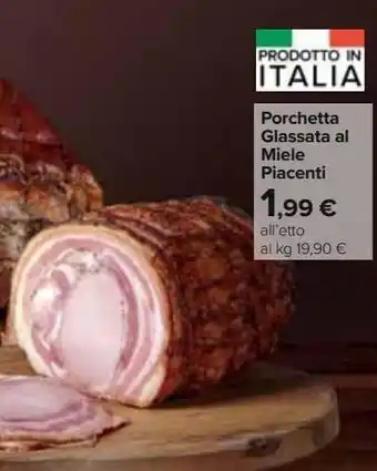 Carrefour Iper Porchetta glassata al miele piacentini offerta