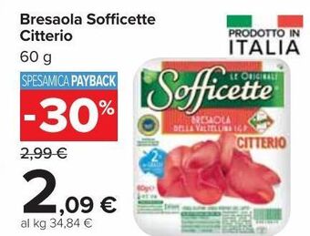 Carrefour Market Bresaola sofficette citterio offerta