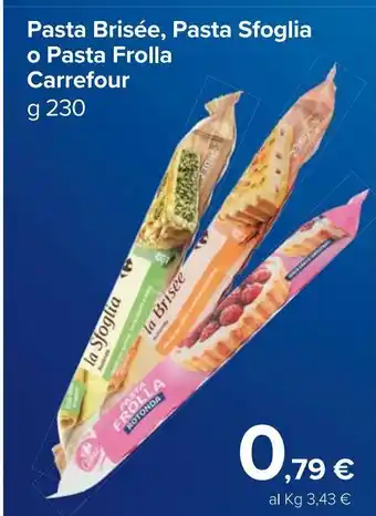 Carrefour Market Pasta brisée, pasta sfoglia o pasta frolla carrefour offerta