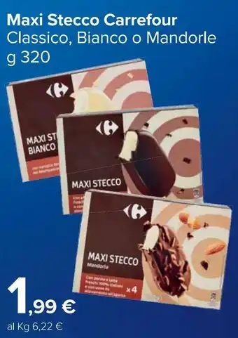 Carrefour Market Maxi stecco carrefour offerta