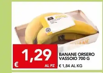 Banane orsero 700g
