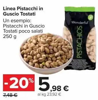Carrefour Market Linea pistacchi in guscio tostati offerta