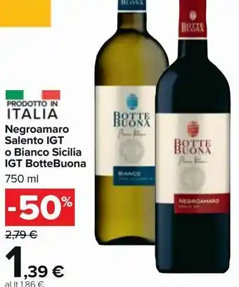 Carrefour Market Negroamaro salento igt o bianco sicilia igt bottebuona offerta