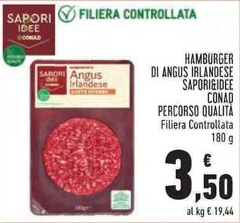 Conad Sapori & Idee Conad Percorso Qualità Hamburger Di Angus Irlandese Filiera Controllata 180 g offerta