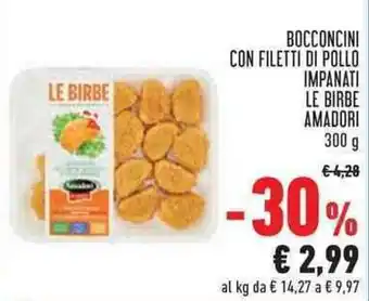 Conad Amadori Le Birbe Bocconcini Con Filetti Di Pollo Impanati 300 g offerta