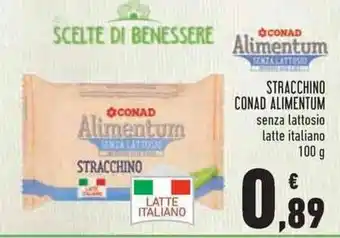 Conad Conad Alimentum Stracchino senza lattosio latte italiano 100 g offerta