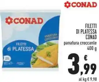 Conad Conad Filetti Di Platessa panatura croccante 400 g offerta
