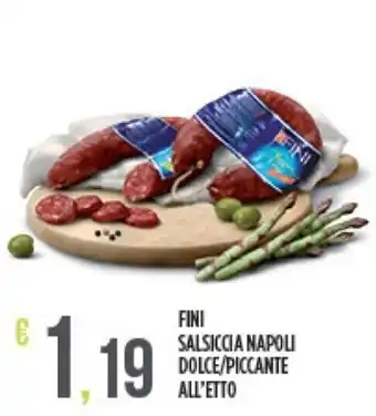 Euroesse Fini Salsiccia Napoli Dolce/Piccante All' Etto offerta