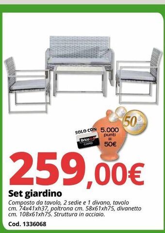 Brico Io Set giardino offerta