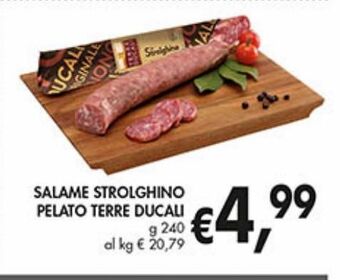 Supermercato Coal Salame strolghino pelato terre ducali g 240 offerta