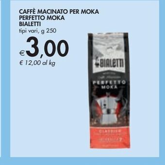 Bennet Caffè macinato per moka perfetto moka bialetti tipi vari g 250 offerta