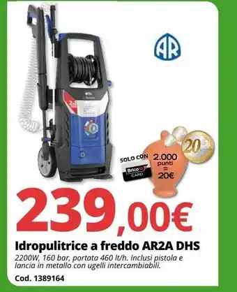 Brico Io Idropulitrice a freddo ar2a dhs offerta