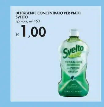 Bennet Detergente concentrato per piatti svelto tipi vari ml 450 offerta