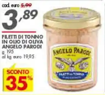 Italmark Angelo Parodi Filetti di Tonno in Olio di Oliva g 195 offerta