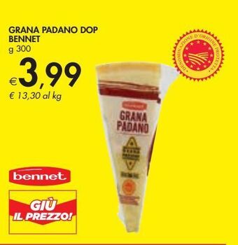 Bennet Grana padano dop bennet g 300 offerta