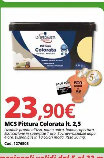 Brico Io Mcs pittura colorata lt. 2,5 offerta