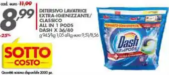 Italmark Dash All in Pods Detersivo Lavatrice Extra-Igienizzante/Classico x 36/40 945 g/1,05 kg offerta
