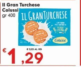 Despar Il gran turchese colussi gr 400 offerta