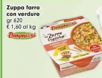 Despar Zuppa farro con verdure dimmidisì gr 620 offerta