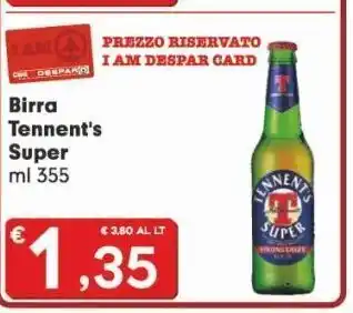 Despar Birra tennent's super ml 355 offerta