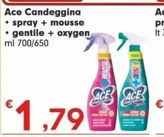 Ace candeggina spray + mousse / gentile + oxygen ml 700/650