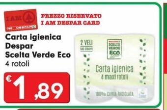 Despar Carta igienica despar scelta verde eco 4 rotoli offerta