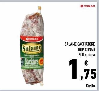 Conad Salame cacciatore dop conad offerta