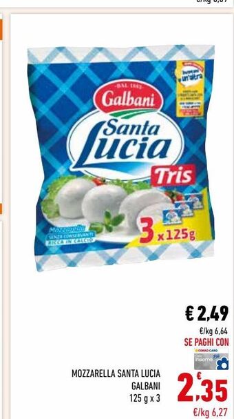 Conad Mozzarella santa lucia galbani offerta