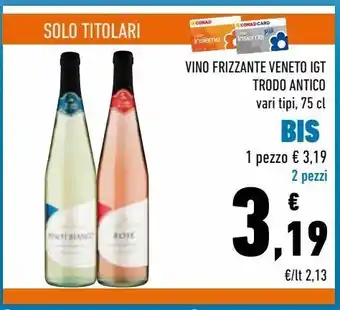Conad Superstore Vino frizzante veneto igt trofdo antico 75 cl - 2 pezzi offerta