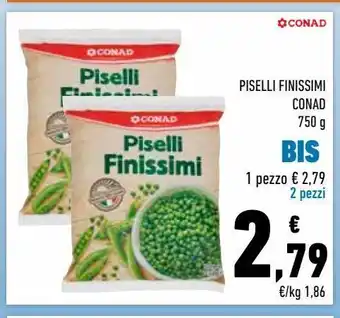 Conad Superstore Piselli conad finissimi 750 g - 2 pezzi offerta
