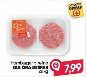 Despar Hamburger di suino era ora despar al kg offerta