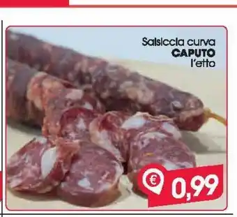 Despar Salsiccia curva caputo l'etto offerta