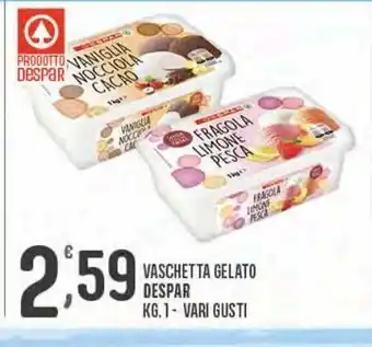 Despar Vaschetta gelati despar kg 1 vari gusti offerta