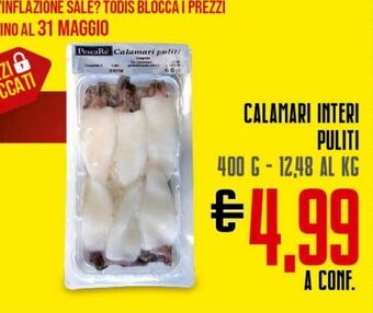 Todis Calamari interi puliti 400 g offerta