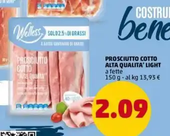 PENNY Welless Prosciutto Cotto Alta Qualità Light 150 g offerta