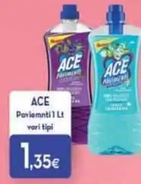 Proshop Ace Pavimenti 1 Lt vari tipi offerta