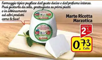 Famila Superstore Marte Ricotta Marzotica offerta