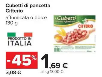 Carrefour Citterio Cubetti di pancetta affumicata o dolce 130 g offerta