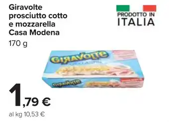 Carrefour Casa Modena Giravolte prosciutto cotto e mozzarella 170 g offerta