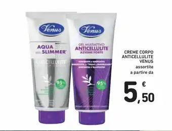 Spazio Conad Crema per il corpo anticellulite venus assortite - a partire da offerta