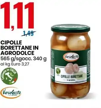 Eurospin Varia Gusto Cipolle Borettane in Agrodolce 565 g/sgocc. 340 g offerta
