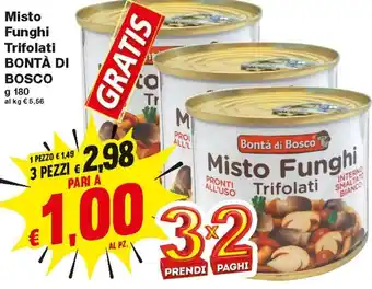 Prix Quality Misto Funghi Trifolati Bontà Di Bosco 180 g offerta