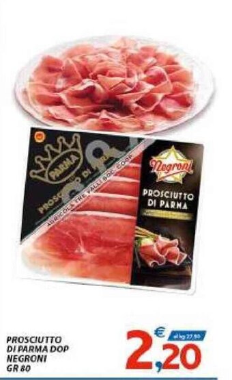 Vivo Supermercati Negroni Prosciutto di Parma Dop 80 gr offerta