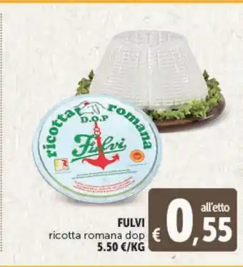 Deco Supermercati Fulvi ricotta romana dop l'etto offerta