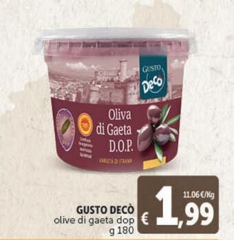 Deco Supermercati Gusto decò olive di gaeta dop g 180 offerta