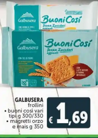 Deco Supermercati Frollini galbusera buoni così vari tipi g 300/330 - magretti orzo e mais g 350 offerta