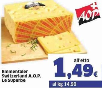 Sigma Le Superbe Emmentaler Switzerland A.O.P. offerta